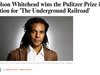 Романът "Подземната железница" спечели наградата "Пулицър" за литература