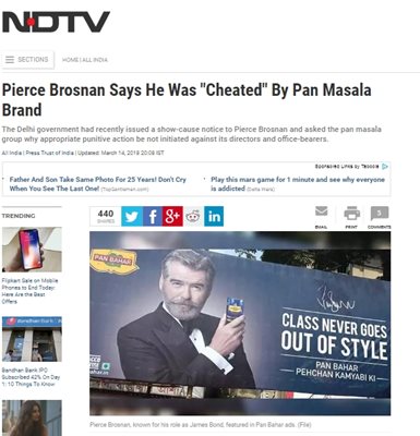 Актьорът Пиърс Броснан твърди, че е бил "измамен" от индийска компания, произвеждаща дъвчащи освежители за уста със съдържание на тютюн, които е бил нает да рекламира. Факсимиле: NDTV