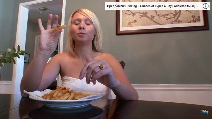 Млада жена се храни само с пържени картофи
Кадър: Only Human/Youtube