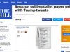 Продават тоалетна хартия с туитове на Тръмп за 12 долара
