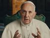 Папа Франциск призова за търпение в Китай