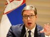 Вучич: Сърбия води политика на мир и няма да се занимава с пушки и оръжие