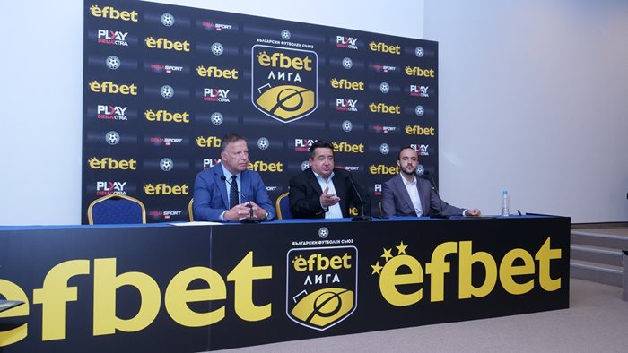 Миналато лято Efbet
стана генерален спонсор на българското
футболно първенство.

СНИМКА: ЙОРДАН СИМЕОНОВ
