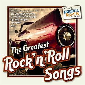 The Greatest Rock’n’Roll Songs